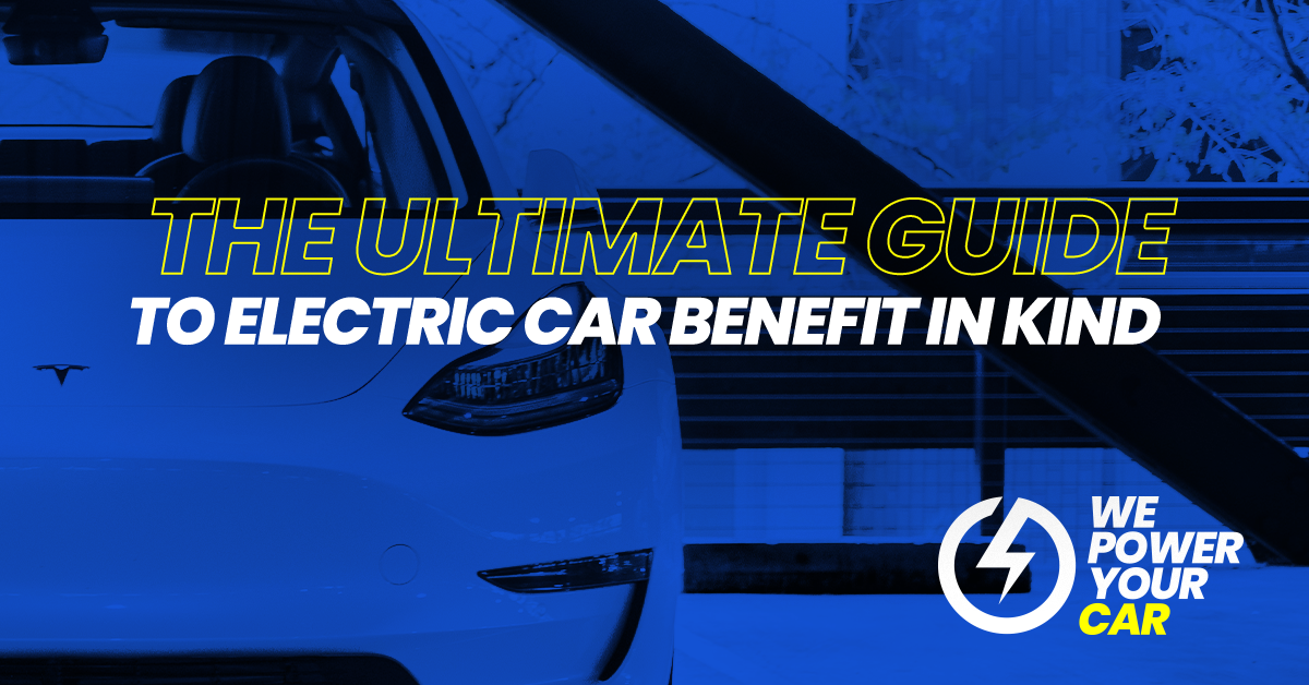 Blog- Guide to benefit in kind for EVs