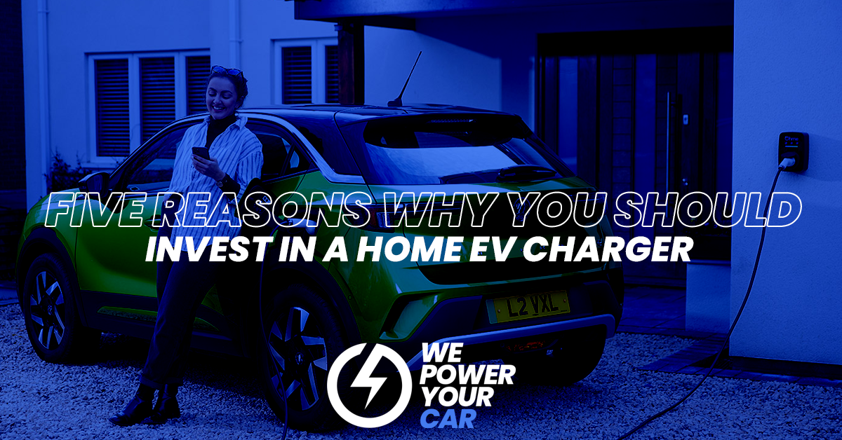 five reasons to invest in a home ev charger