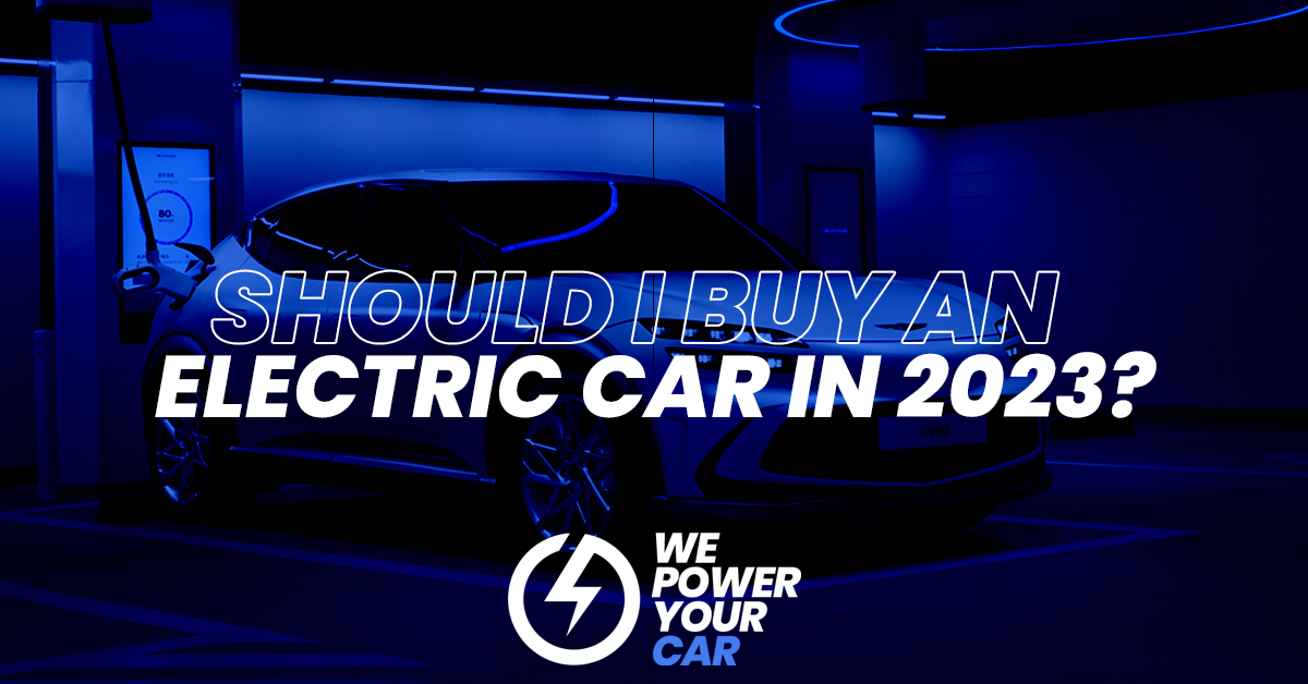 should i buy an electric car in 2023