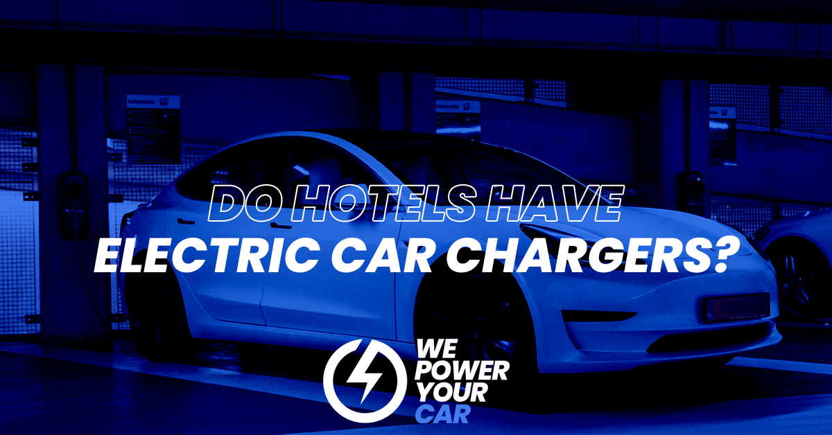do hotels have electric car chargers?