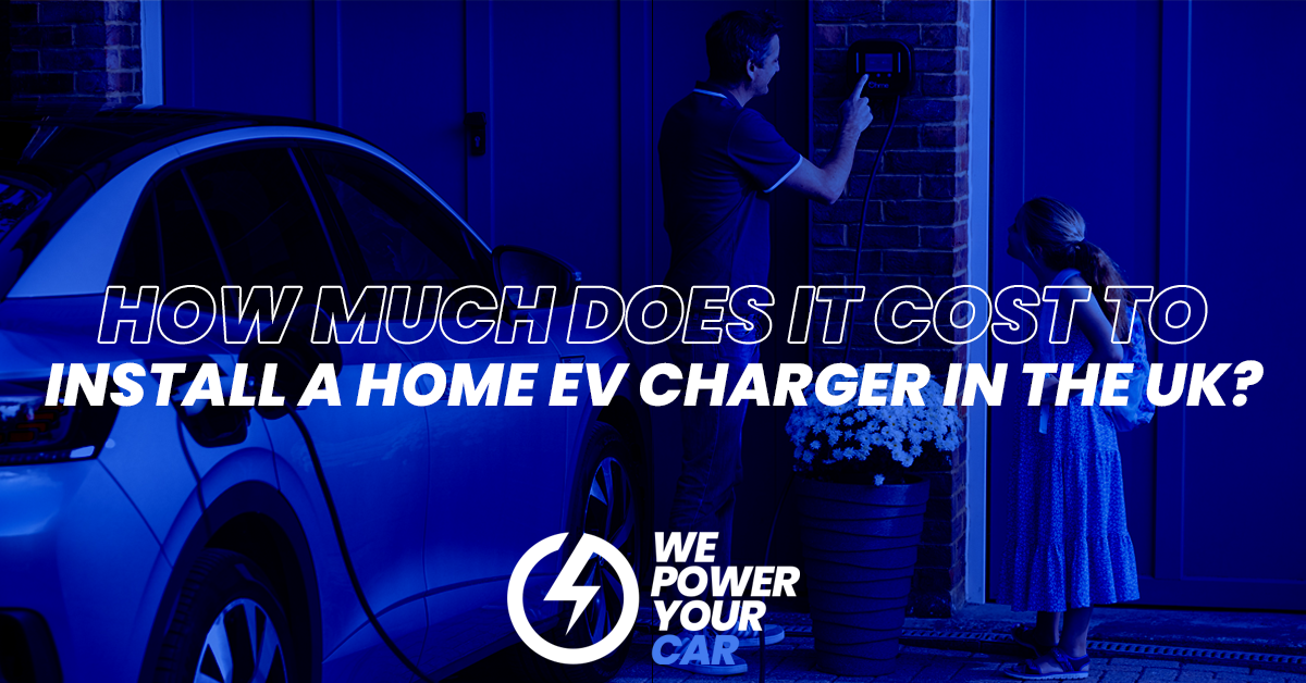 how much does it cost to install an EV charger at home in the UK