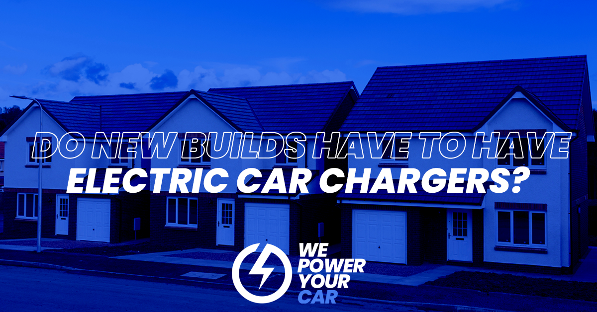 do new builds have to have electric car charging points