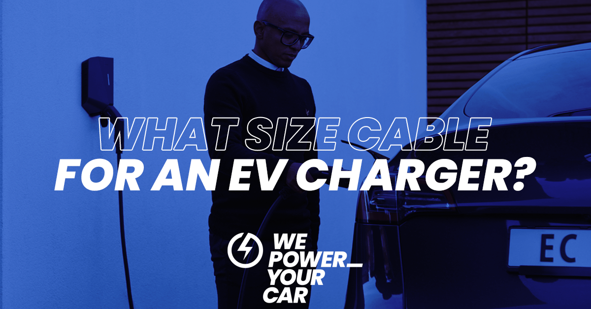 what size cable for EV charger