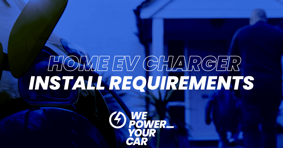 Home EV Charger Installation Requirements